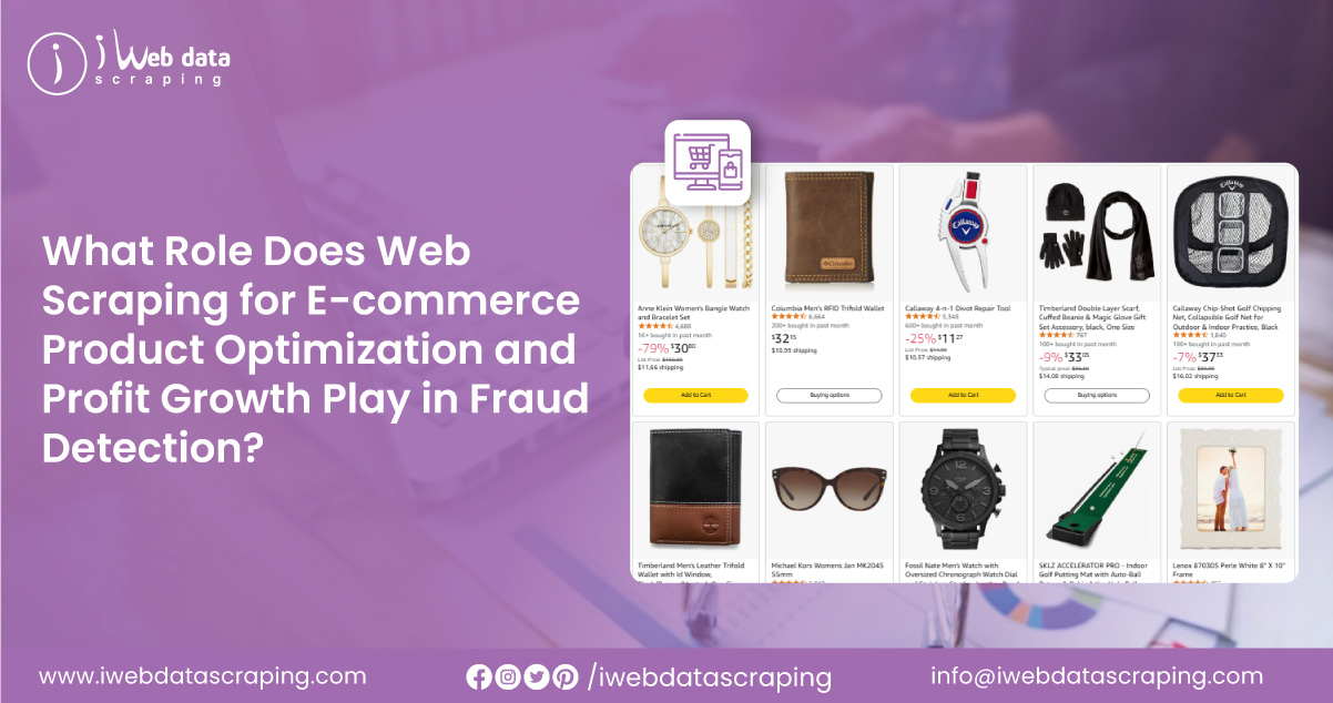 What-Role-Does-Web-Scraping-for-E-commerce-Product-Optimization-and-Profit-Growth-Play-in-Fraud-Detection