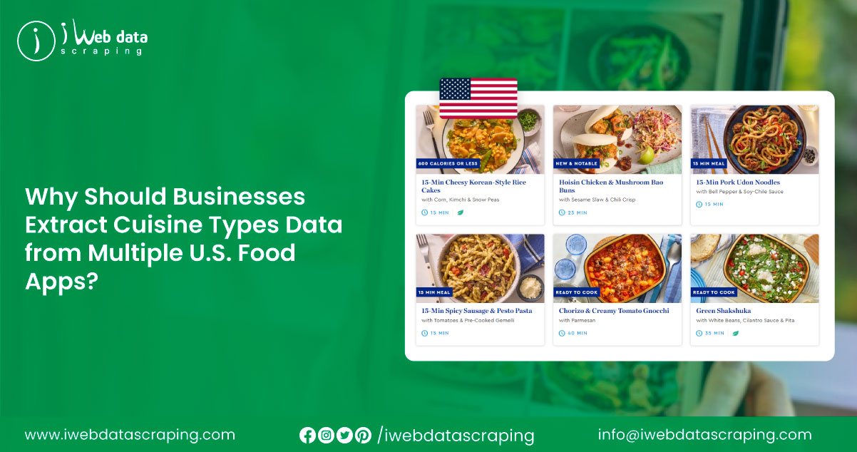 Why-Should-Businesses-Extract-Cuisine-Types-Data-from-Multiple-U.S.-Food-Apps