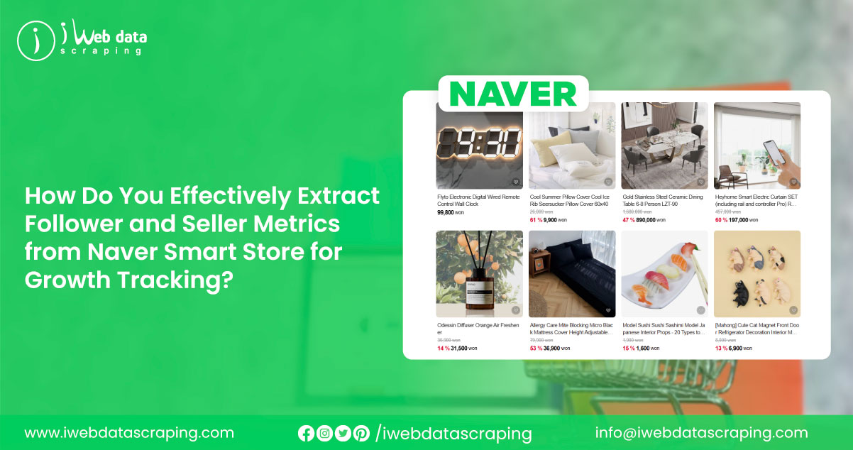 How-Do-You-Effectively-Extract-Follower-and-Seller-Metrics-from-Naver-Smart-Store-for-Growth-Tracking