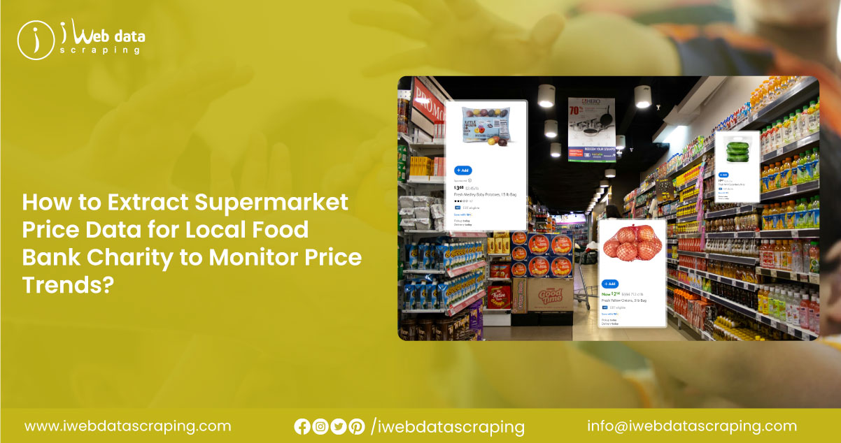 How-to-Extract-Supermarket-Price-Data-for-Local-Food-Bank-Charity-to-Monitor-Price-T