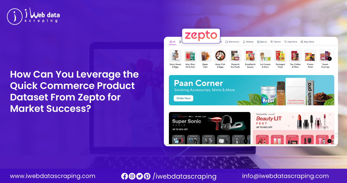 How-Can-You-Leverage-the-Quick-Commerce-Product-Dataset-From-Zepto-for-Market-Success