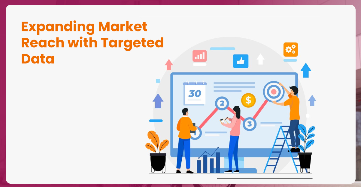 Expanding-Market-Reach-with-Targeted-Data