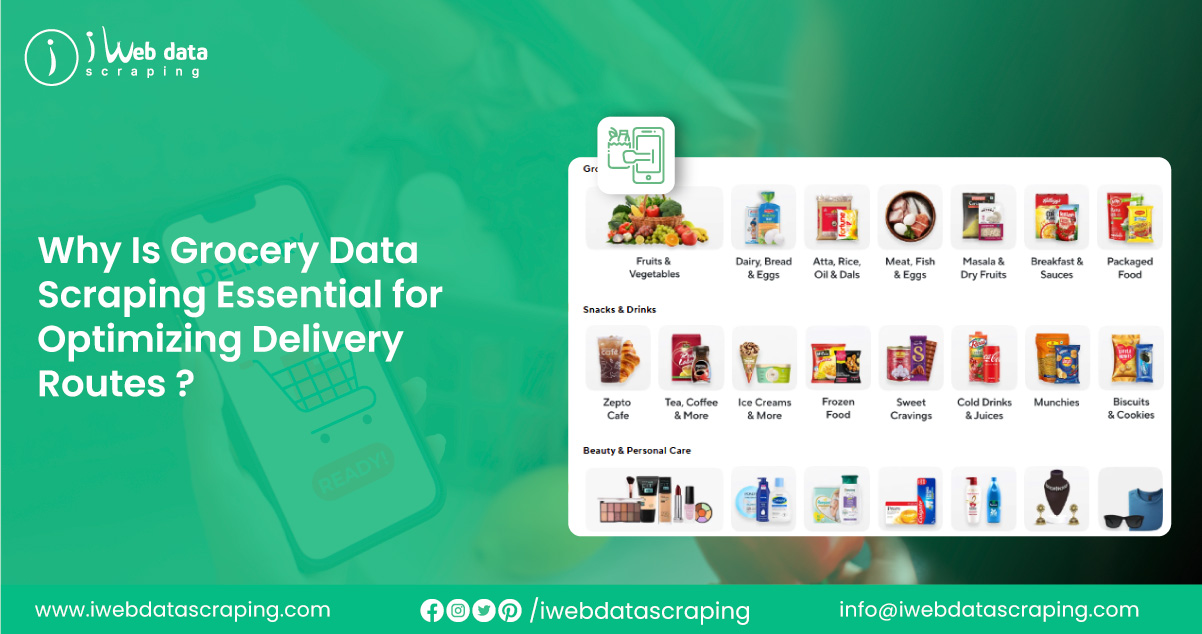 Why-Is-Grocery-Data-Scraping-Essential-for-Optimizing-Delivery-Routes