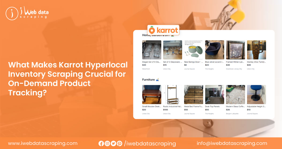 What-Makes-Karrot-Hyperlocal-Inventory-Scraping-Crucial-for-On-Demand-Product-Tracking