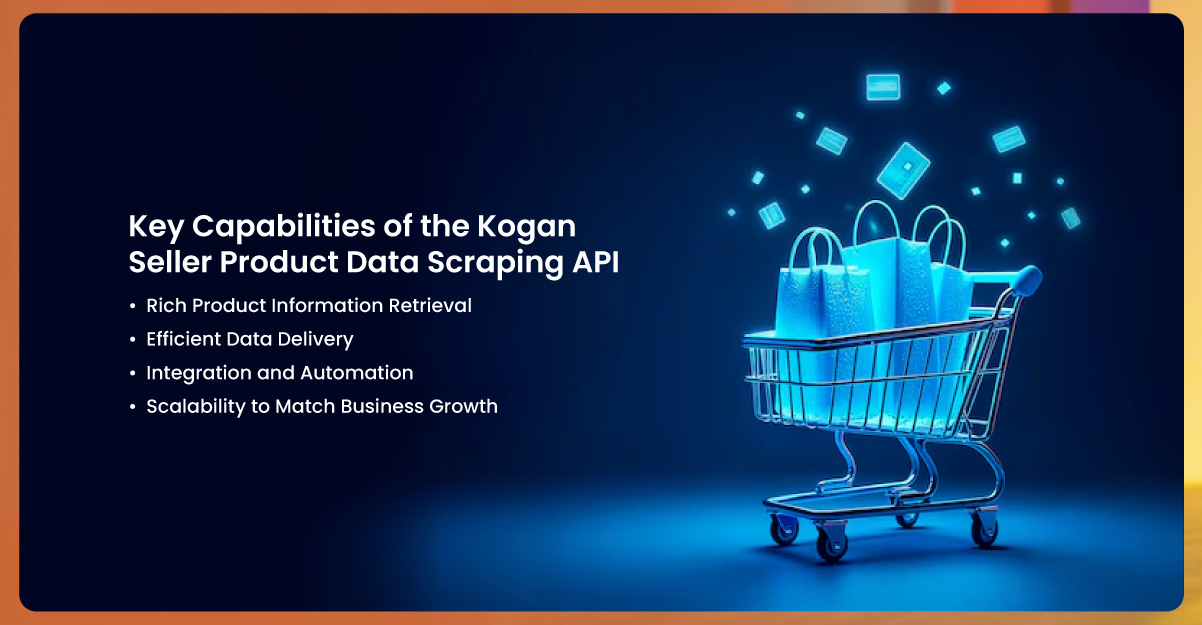 Key-Capabilities-of-the-Kogan-Seller-Product-Data-Scraping-API