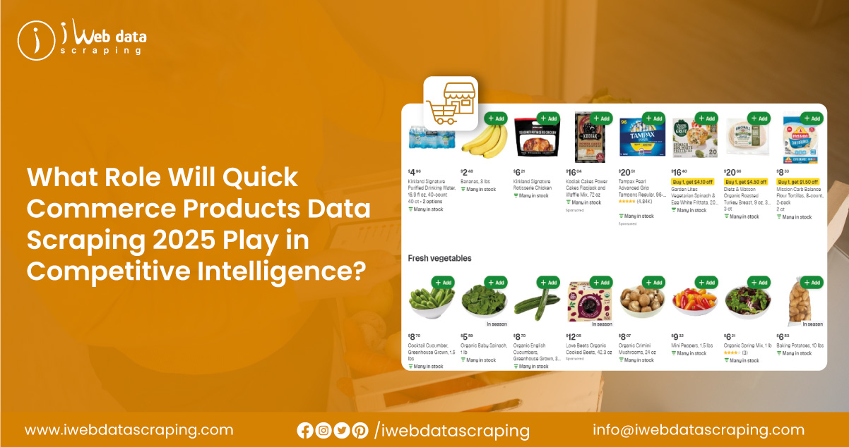 What-Role-Will-Quick-Commerce-Products-Data-Scraping-2025-Play-in-Competitive-Intelligence