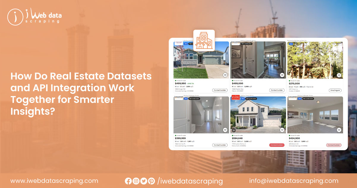 How-Do-Real-Estate-Datasets-and-API-Integration-Work-Together-for-Smarter-Insights