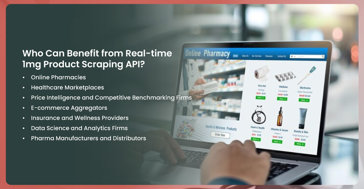 Who-Can-Benefit-from-Real-time-1mg-Product-Scraping-API