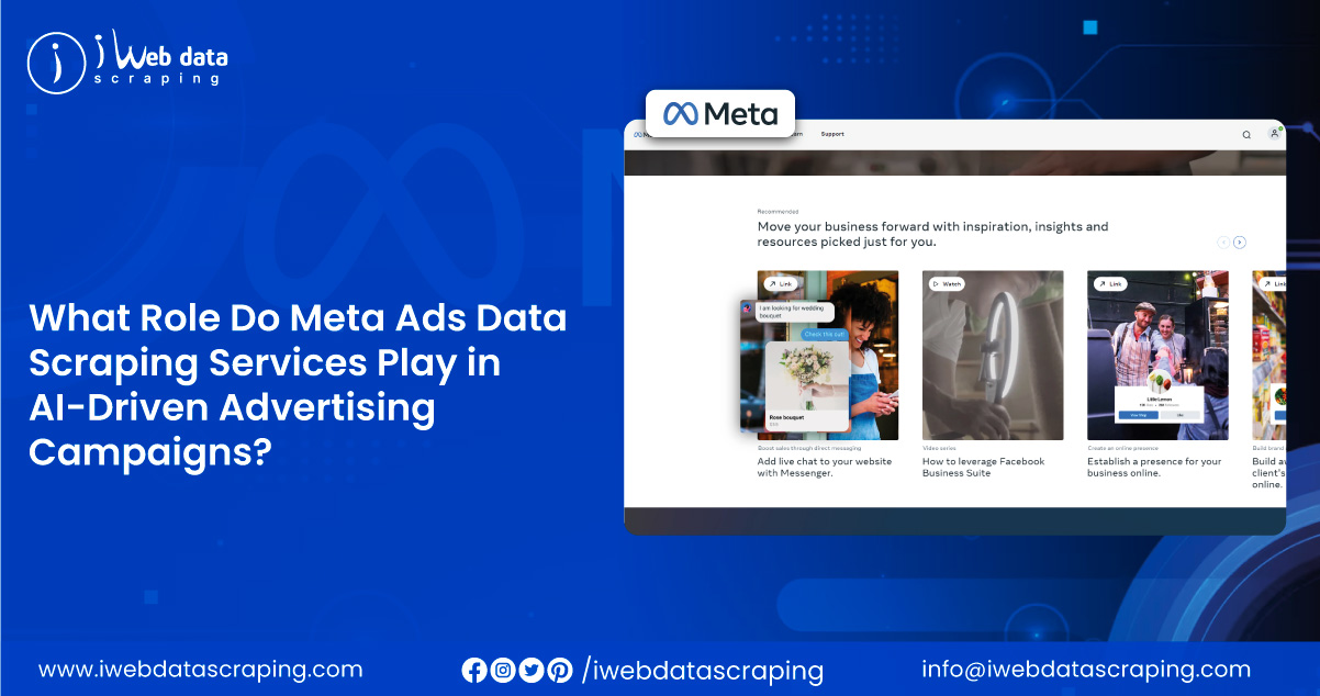 What-Role-Do-Meta-Ads-Data-Scraping-Services-Play-in-AI-Driven-Advertising-Campaigns