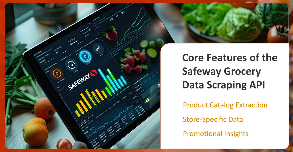 Core-Features-of-the-Safeway-Grocery-Data-Scraping-API