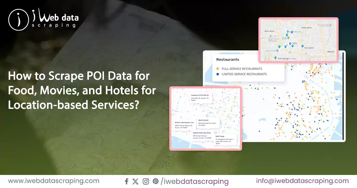 Scrape POI Data: Food, Movies, Hotels for Location-Based Services