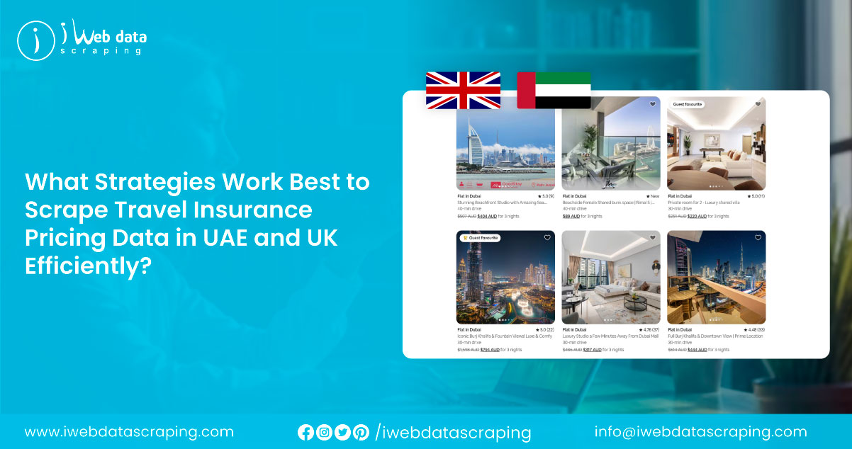 What-Strategies-Work-Best-to-Scrape-Travel-Insurance-Pricing-Data-in-UAE-and-UK-Efficiently