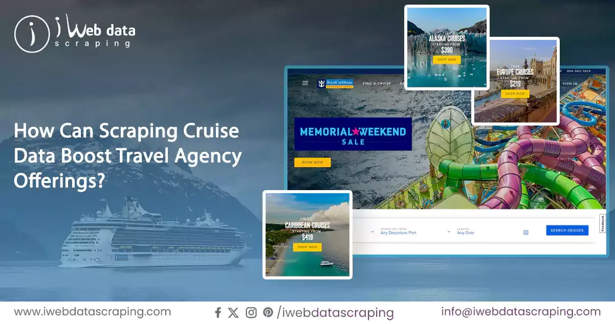 How-Can-Scraping-Royal-Caribbean-Data-Boost-Travel-Agency-Offerings