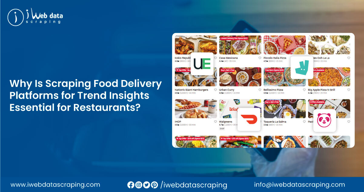 Why-Is-Scraping-Food-Delivery-Platforms-for-Tren--Insights-Essential-for-Restaurants