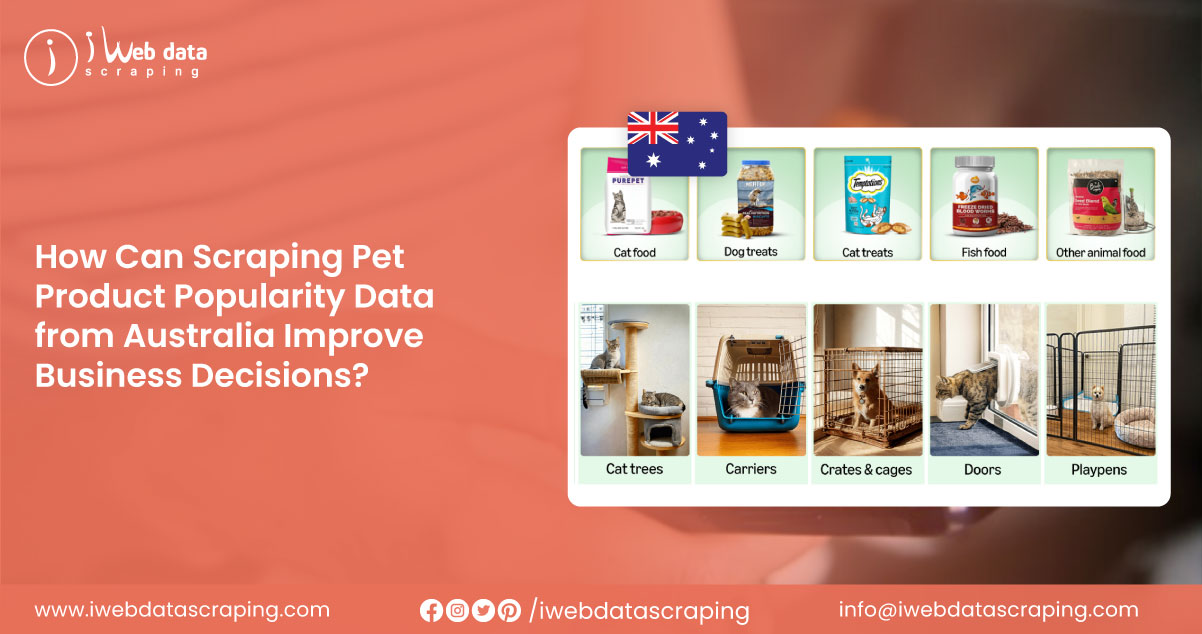 How-Can-Scraping-Pet-Product-Popularity-Data-from-Australia-Improve-Business-Decisions