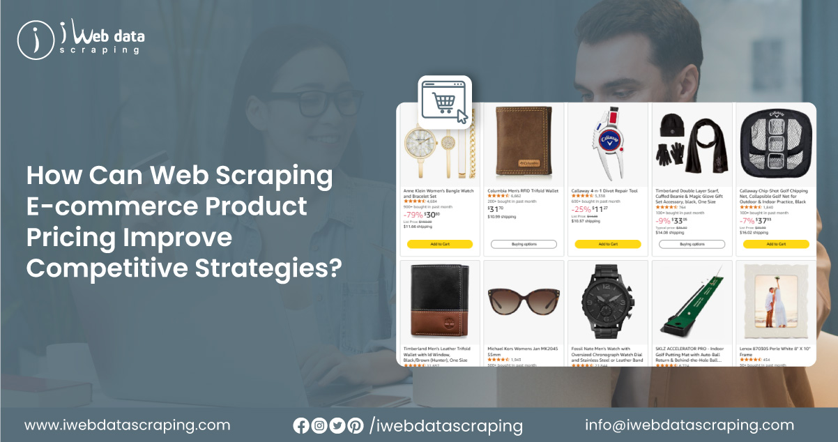 How-Can-Web-Scraping-E-commerce-Product-Pricing-Improve-Competitive-Strategies