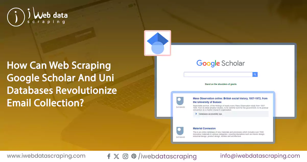 How-Can-Web-Scraping-Google-Scholar-And-Uni-Databases-Revolutionize-Email-Collection