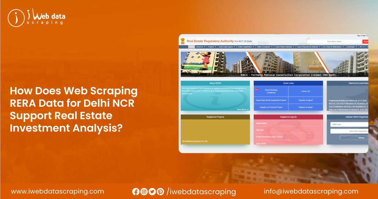 How-Does-Web-Scraping-RERA-Data-for-Delhi-NCR-Support-Real-Estate-Investment-Analysis