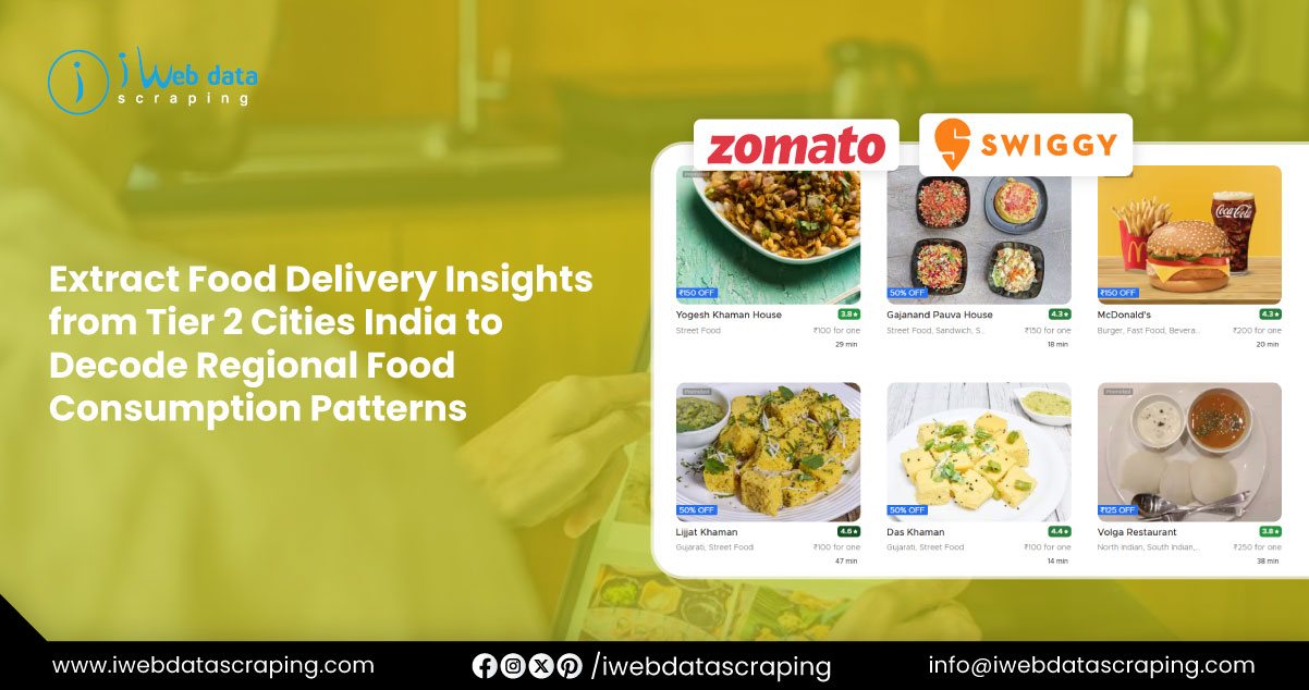 Extract-Food-Delivery-Insights-from-Tier-2-Cities-India-to-Decode-Regional-Food-Consumption-Patterns