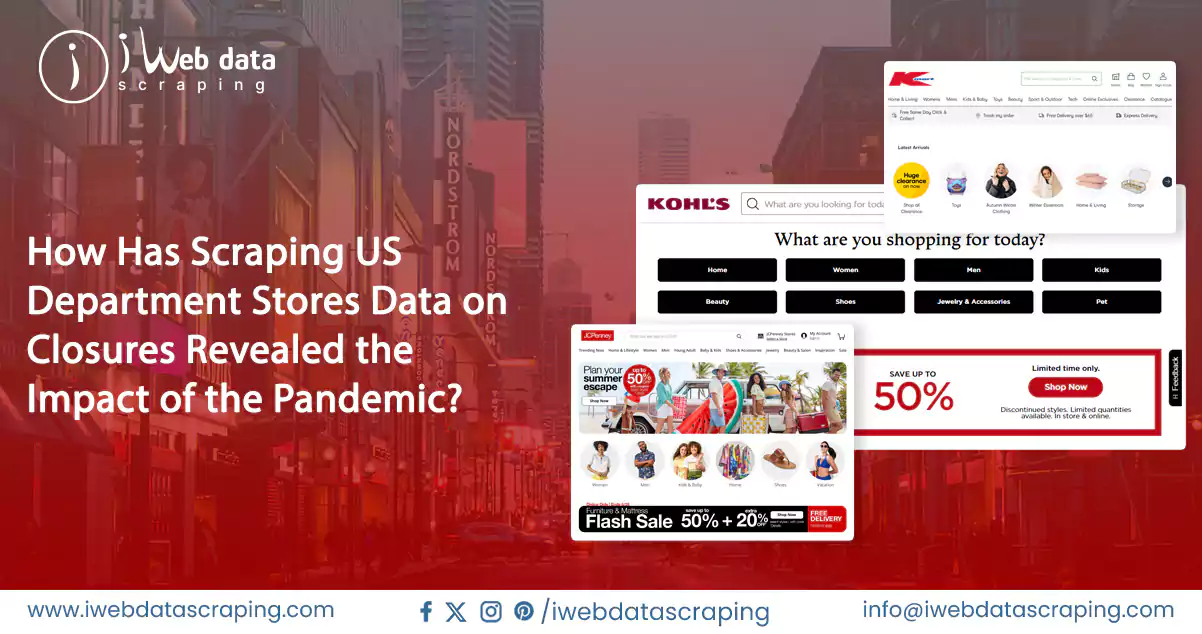 How-Has-Scraping-US-Department-Stores-Data-on-Closures-Revealed-the-Impact-of-the-Pandemic